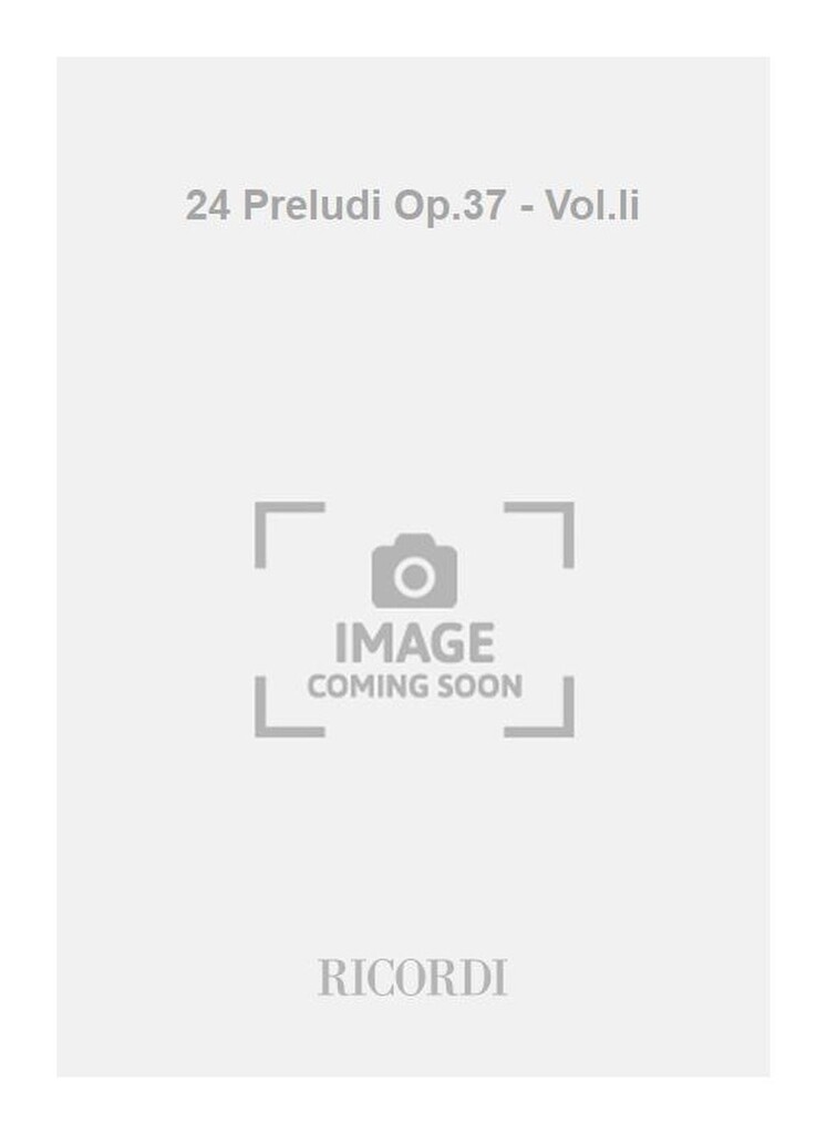 24 Preludi Op.37 - Vol.Ii
